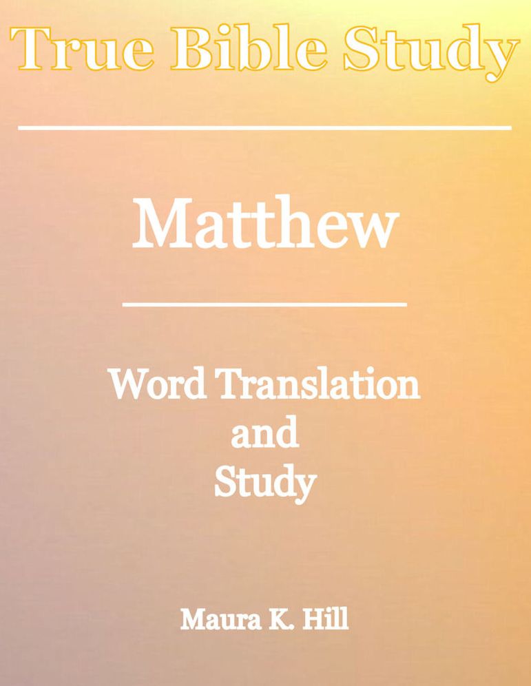 True Bible Study Matthew