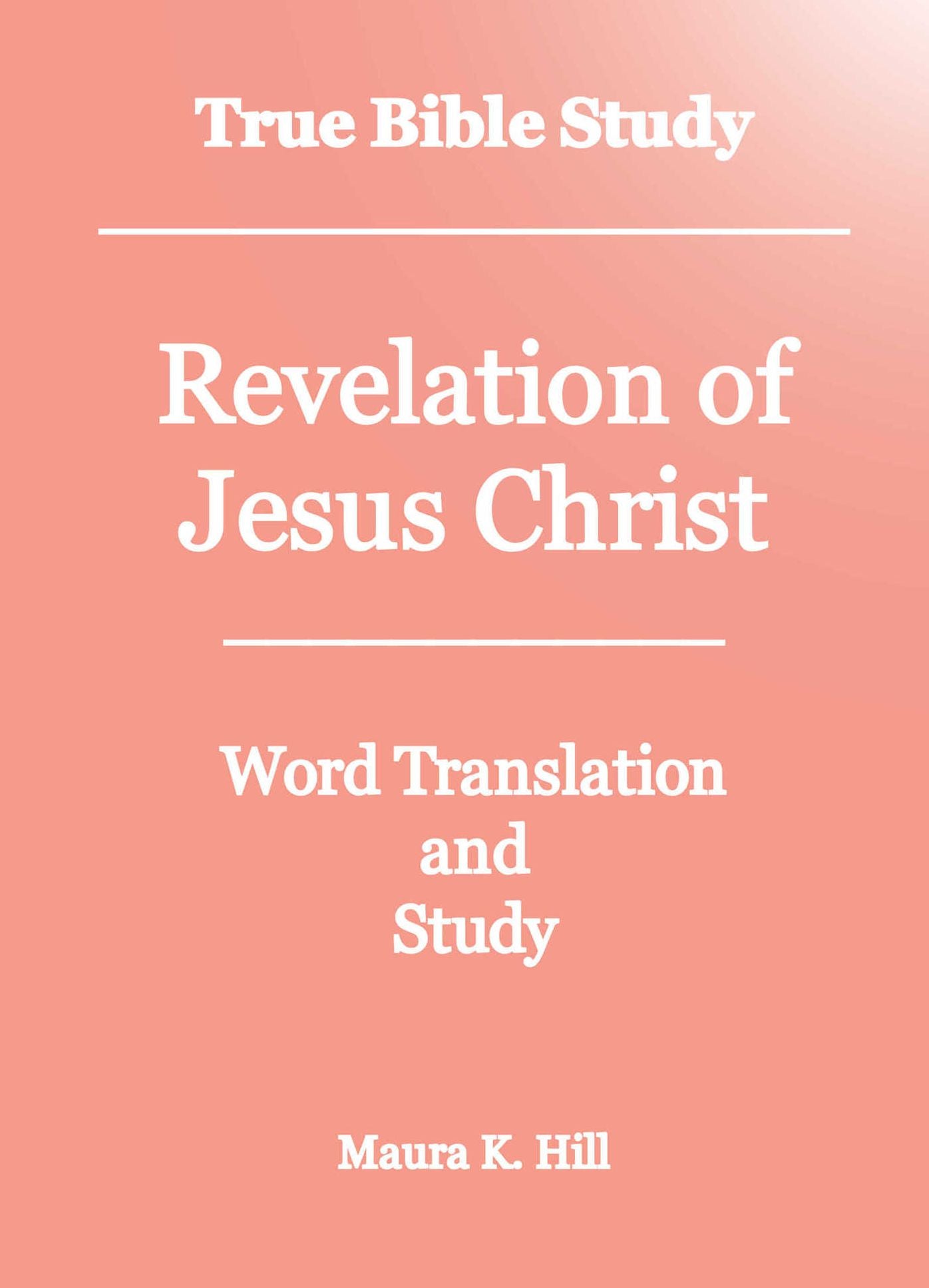 True Bible Study Revelation of Jesus Christ