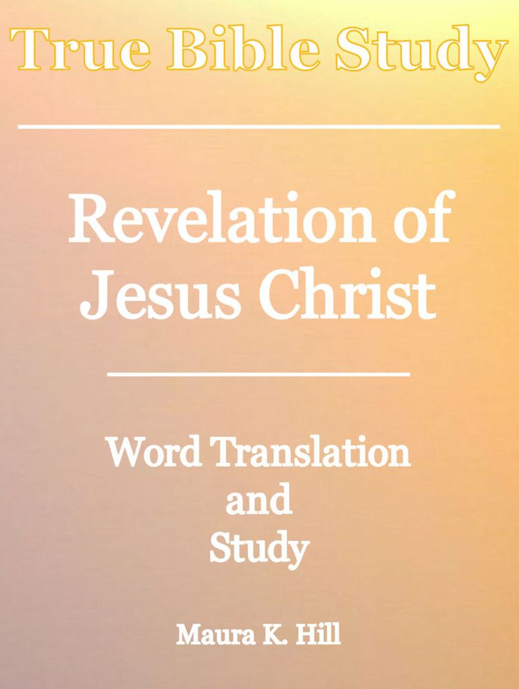 True Bible Study Revelation of Jesus Christ
