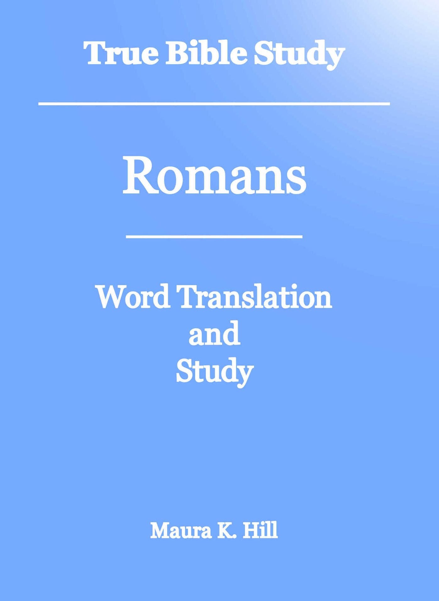 True Bible Study Romans