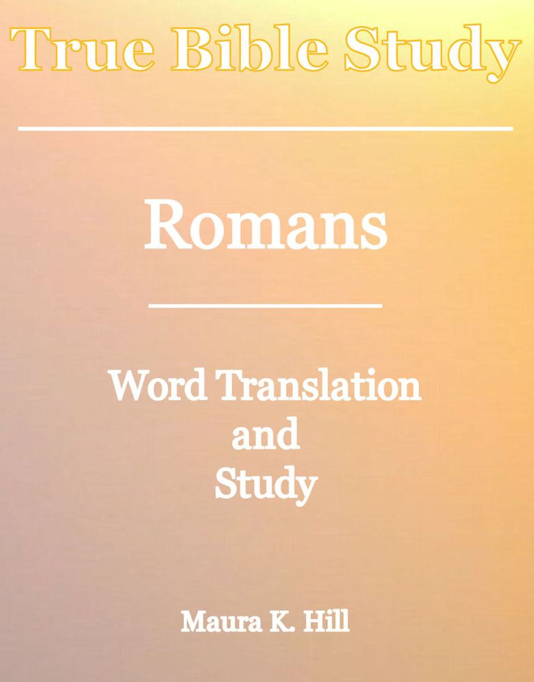 True Bible Study Romans