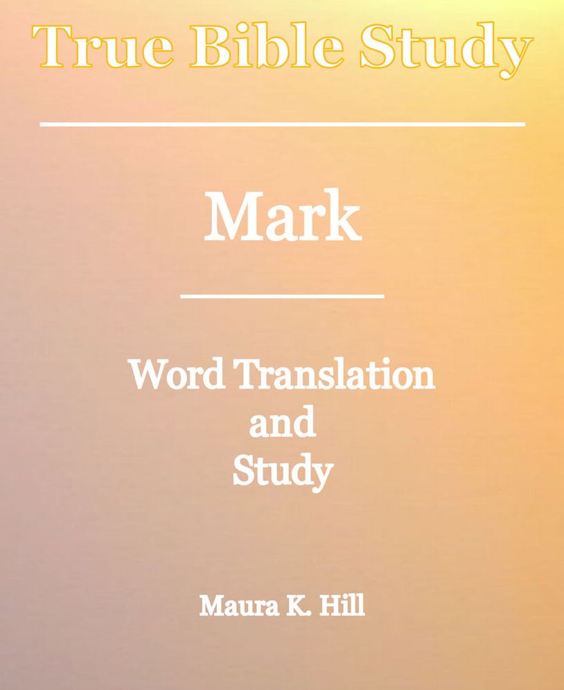 True Bible Study - Mark