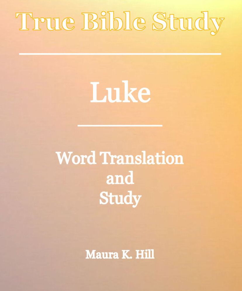 True Bible Study - Luke