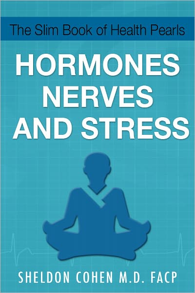 The Slim Book of Health Pearls: Hormones, Nerves, and Stress