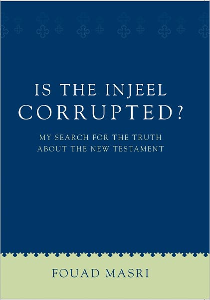 Is the Injeel Corrupted?