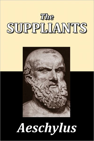 The Suppliants by Aeschylus