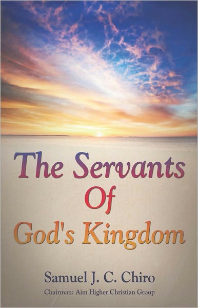 The Servants Of God's Kingdom