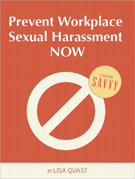 Prevent Workplace Sexual Harassment Now!
