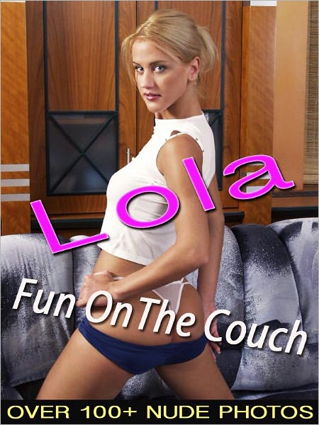 Lola - Fun On The Couch (Nude Women Photos)