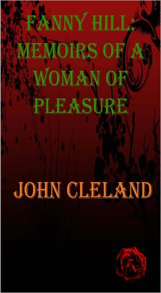 Fanny Hill: Memoirs of a Woman of Pleasure