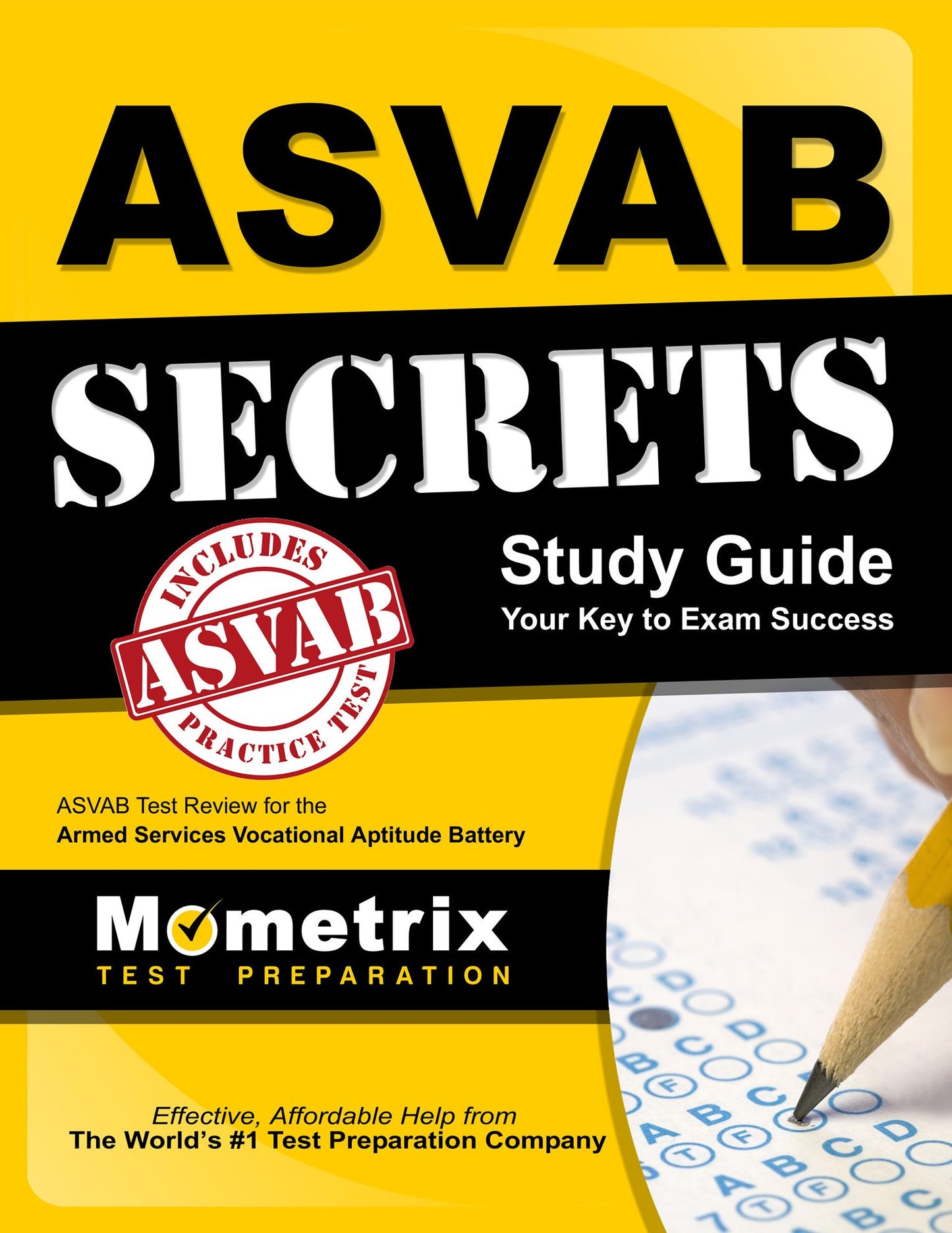 ASVAB Secrets Study Guide: ASVAB Test Review for the Armed Services Vocational Aptitude Battery
