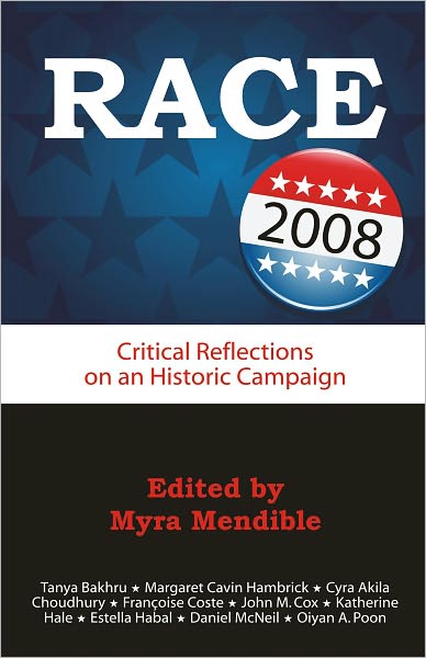 Race 2008: Critical Reflections on an Historic Campaign