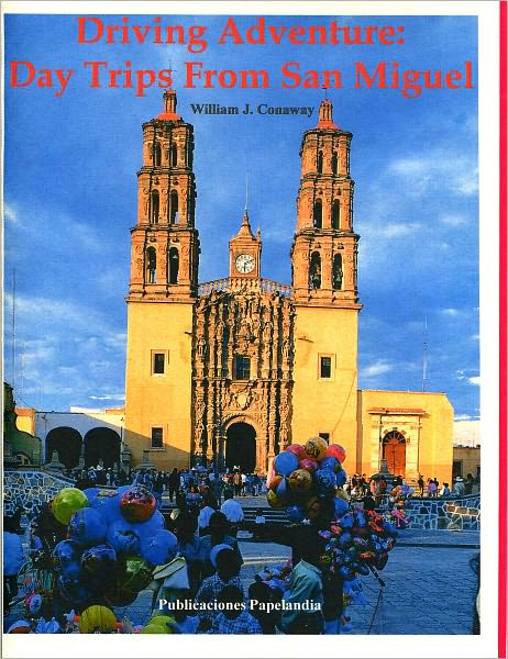 Driving Adventure: Daytrips from San Miguel