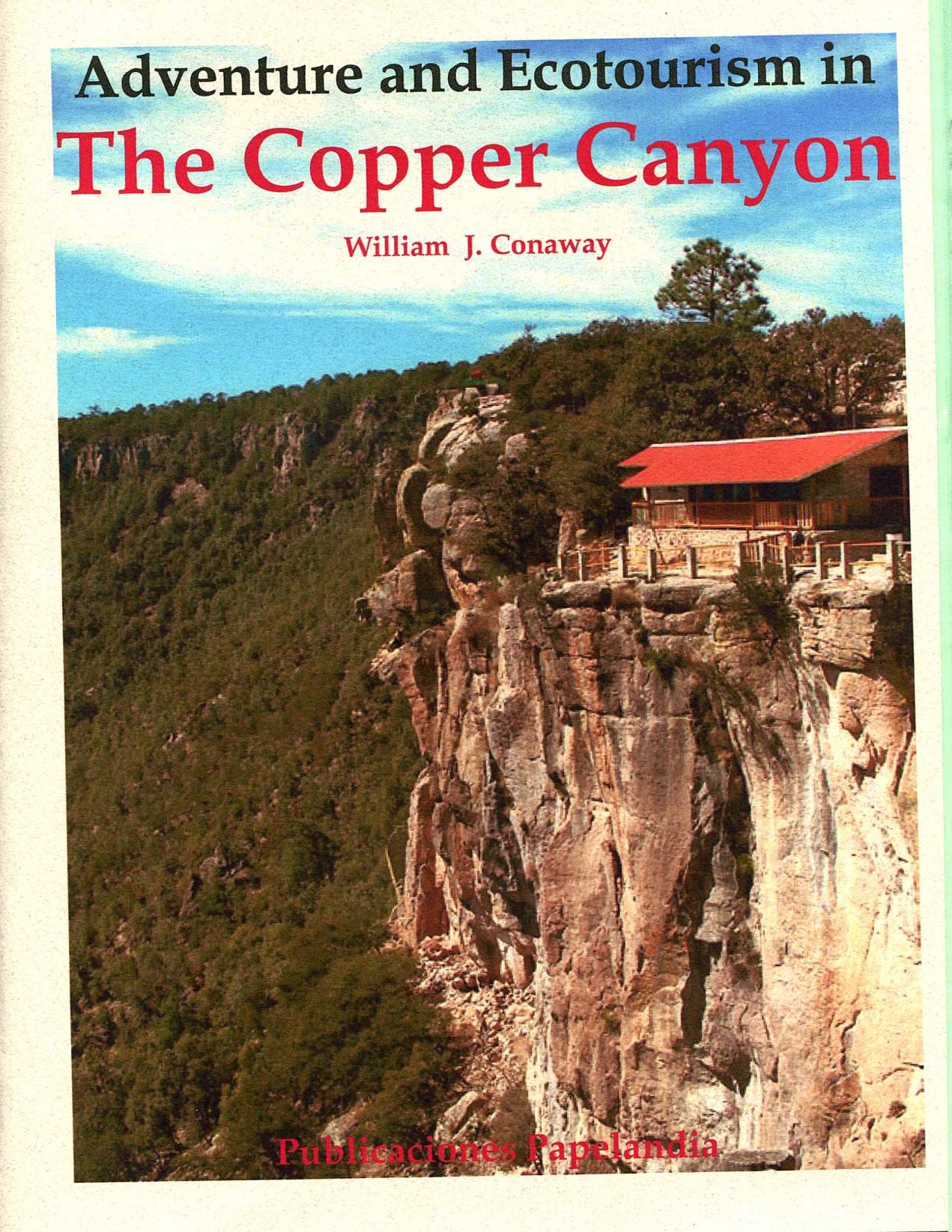 Adventure and Ecotourism in the Copper Canyon