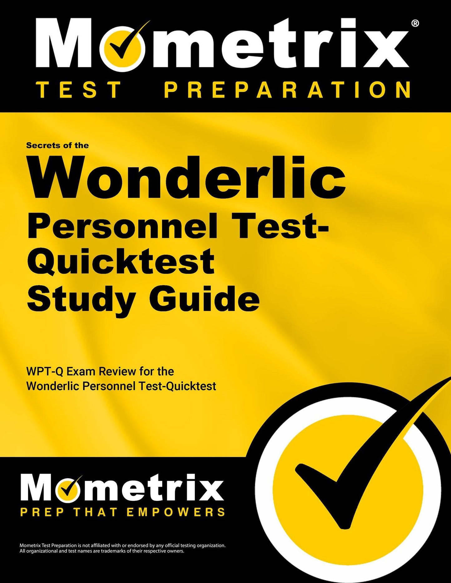 Secrets of the Wonderlic Personnel Test-Quicktest Study Guide: WPT-Q Exam Review for the Wonderlic Personnel Test-Quicktest