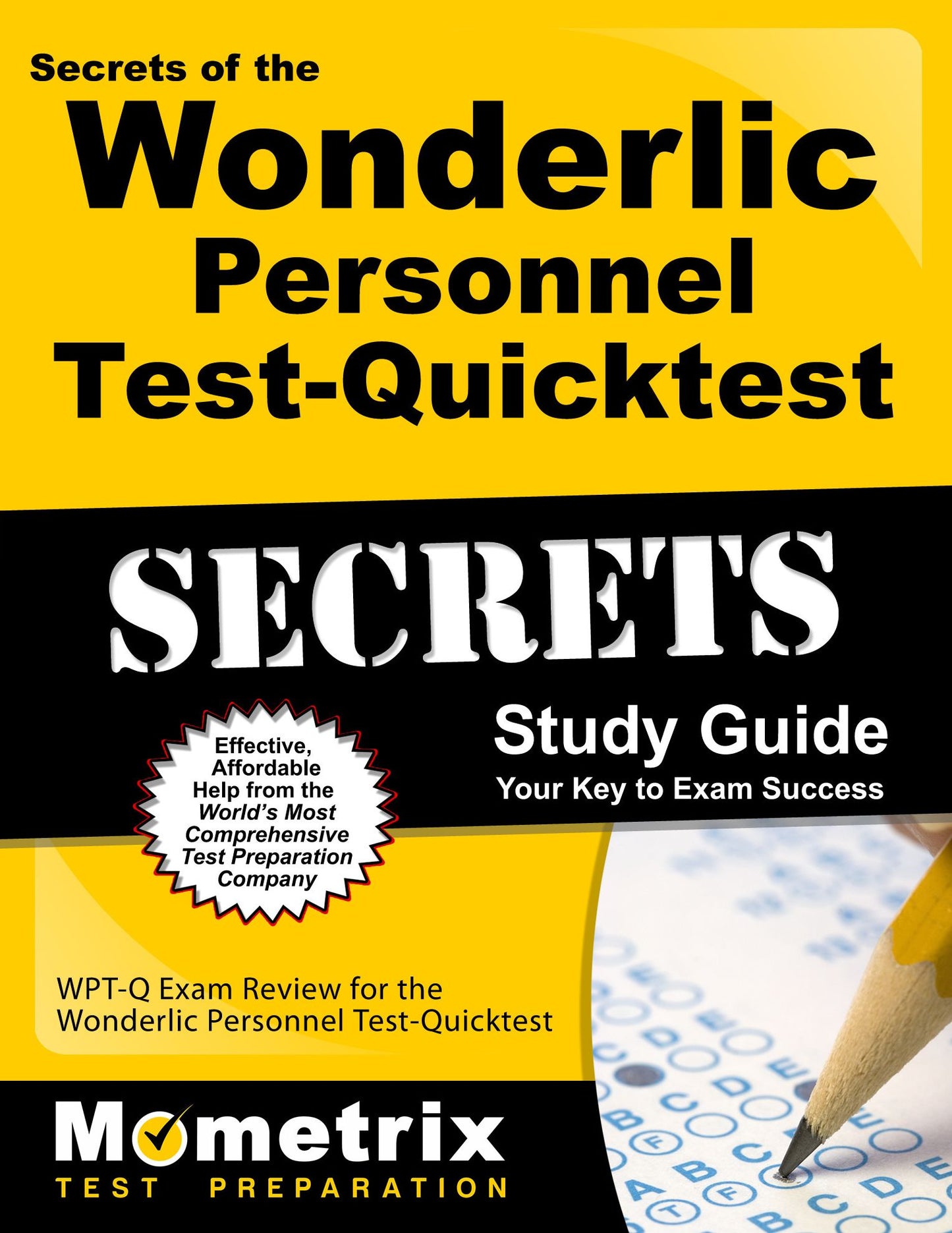 Secrets of the Wonderlic Personnel Test-Quicktest Study Guide: WPT-Q Exam Review for the Wonderlic Personnel Test-Quicktest