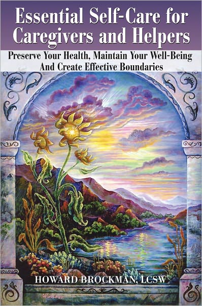 Essential Self-Care for Caregivers and Helpers