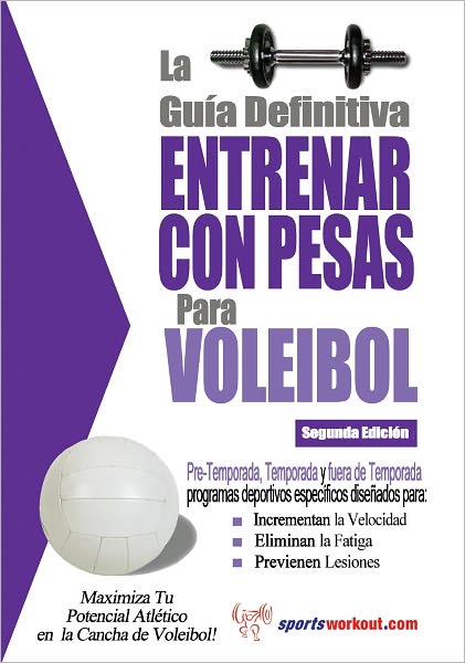 La gu&iacute;a definitiva - Entrenar con pesas para voleibol