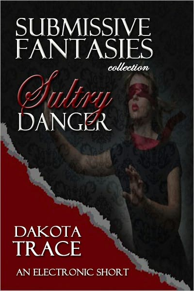 Sultry Danger