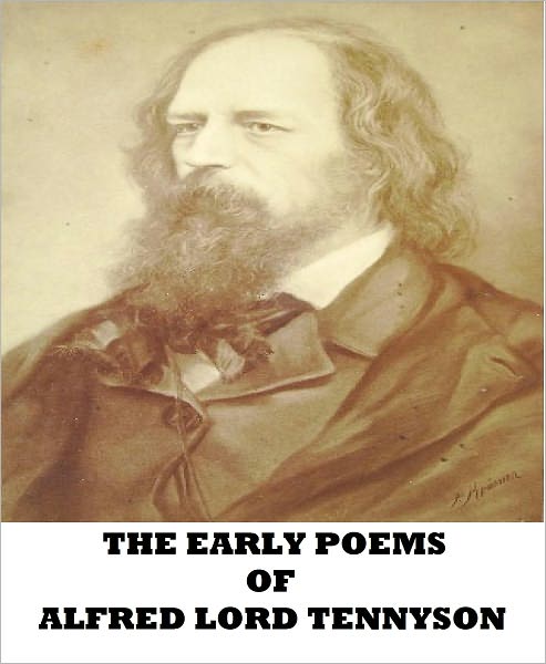 The Early Poems of Alfred Lord Tennyson