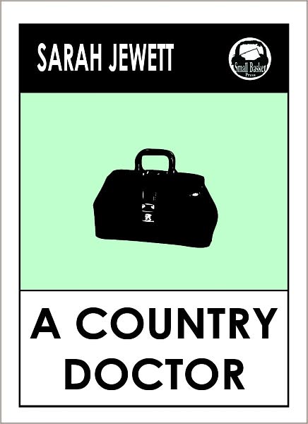 Jewett's A Country Doctor
