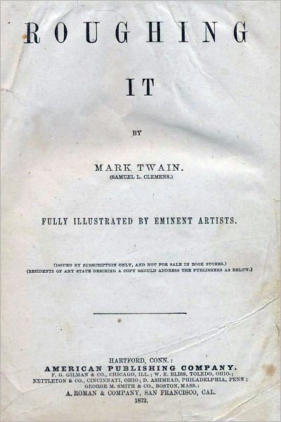 Roughing It ,Complete by Mark Twain (Illustrated version)