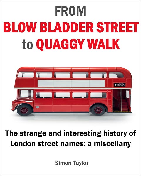 From Blow Bladder Street to Quaggy Walk