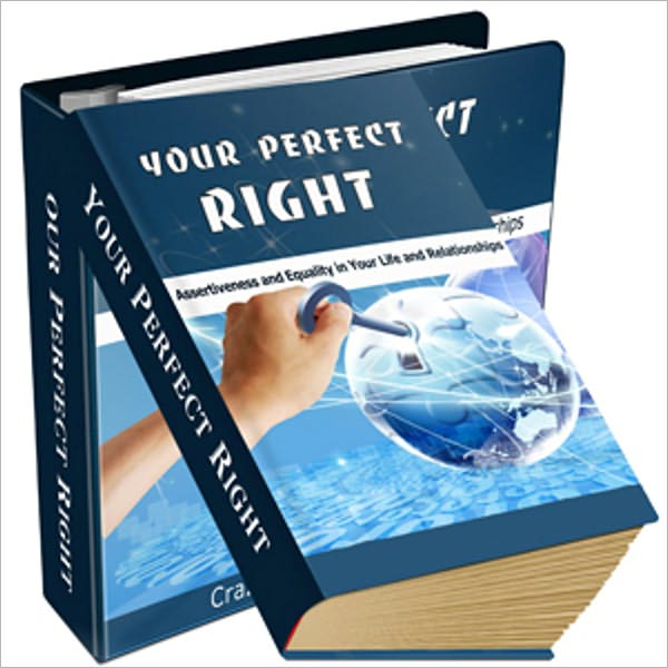 Your Perfect Right: Discover How To Be More Assertive! AAA+++