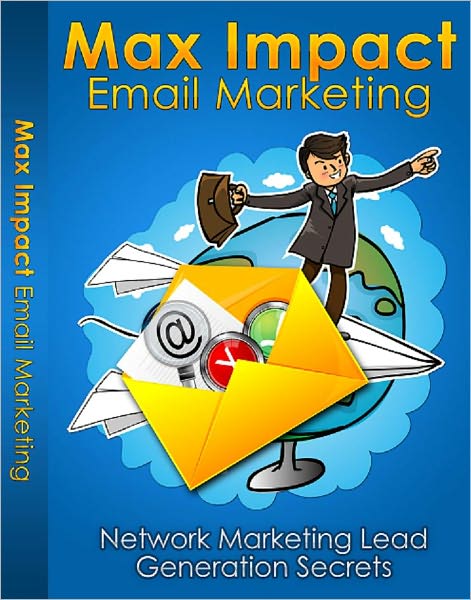 Maximum Impact Email Marketing