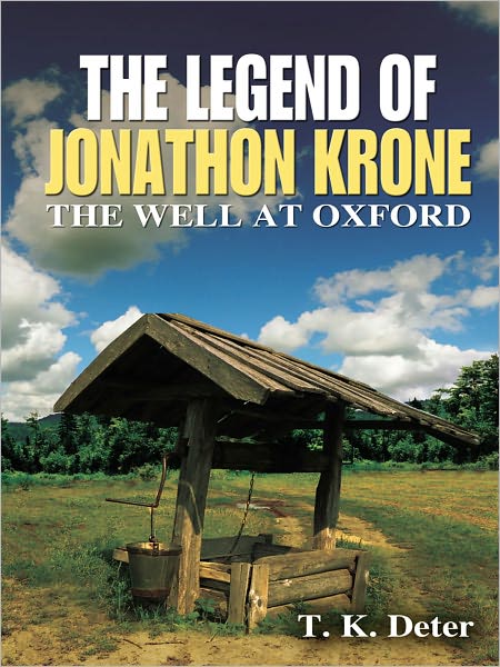 The Legend of Jonathon Krone: The Well at Oxford