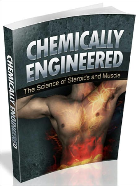 Chemically Engineered: Steroid and Muscle