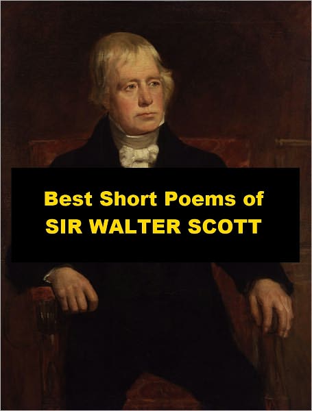 Best Short Poems of Sir Walter Scott