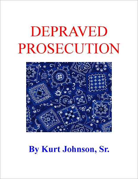 Depraved Prosecution