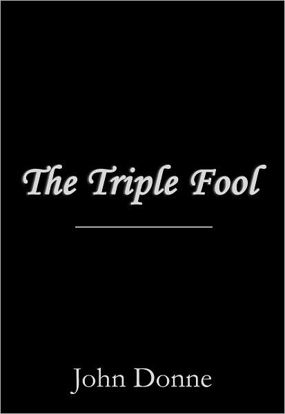 The Triple Fool