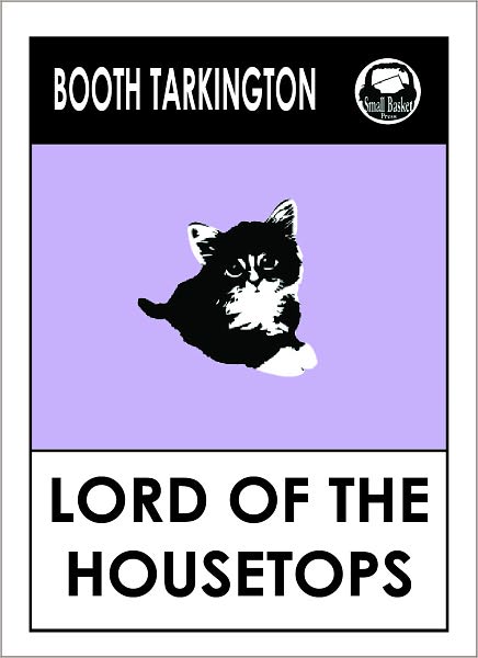 Booth Tarkington LORD OF THE HOUSETOPS