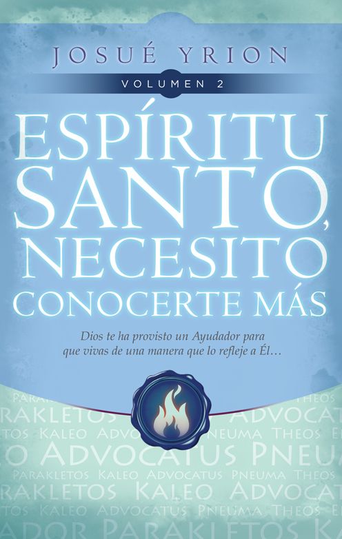 Espiritu Santo necesito conocerte mas - Volumen 2