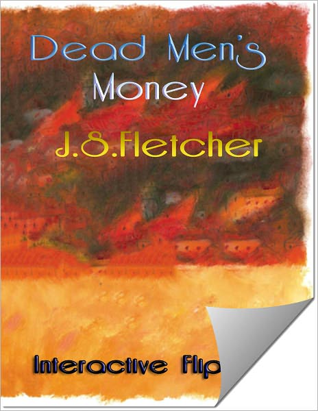 DEAD MEN'S MONEY (Flipping Book)