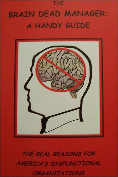 The Brain Dead Manager
