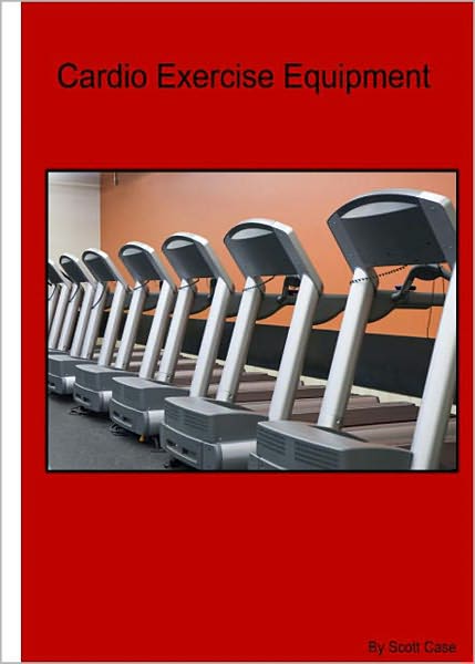 Cardio Exercise Equipment: What You Should Know! AAA+++