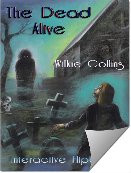 The Dead Alive (Flipping Book)