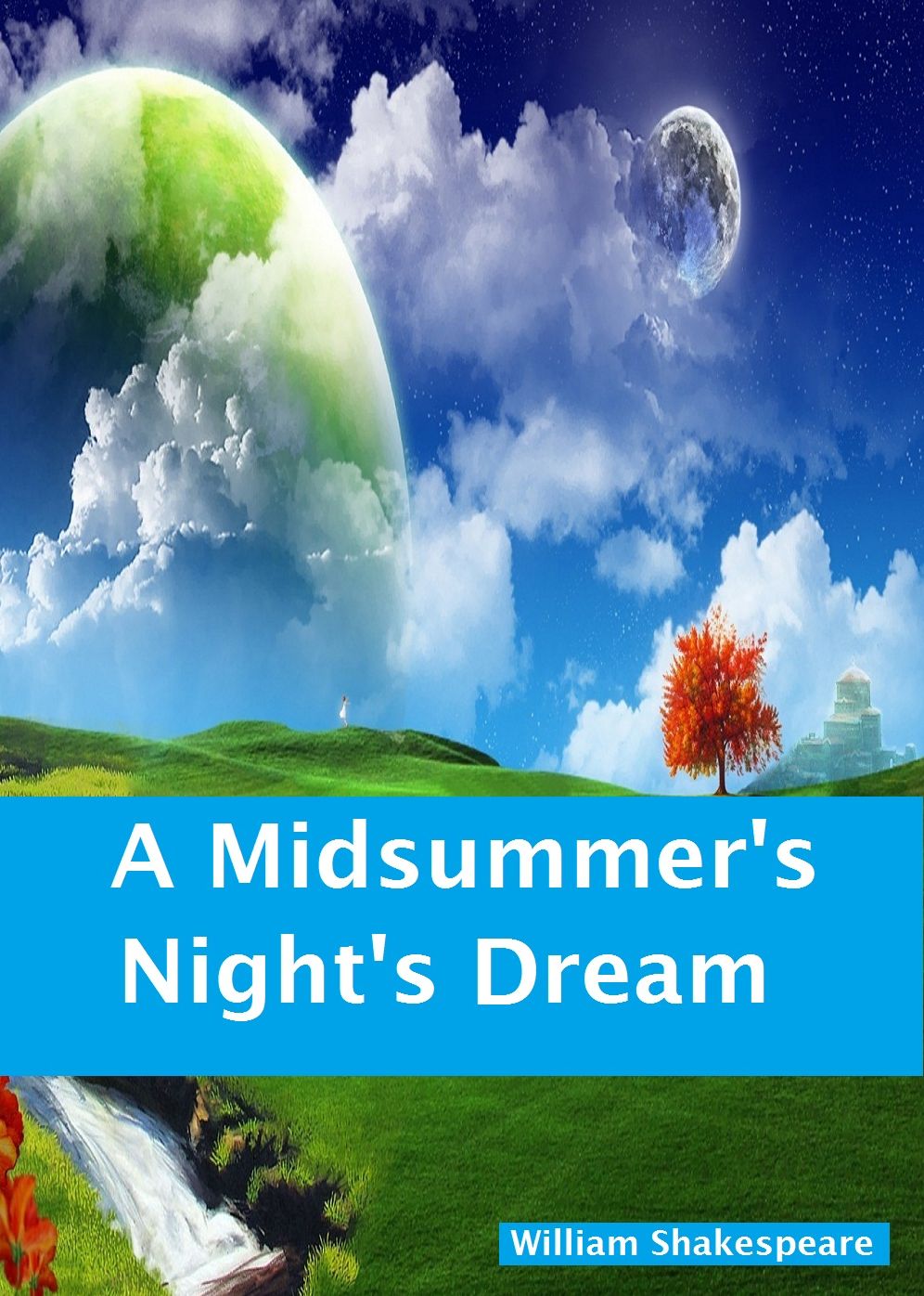 Shakespeare: A Midsummer's Night's Dream