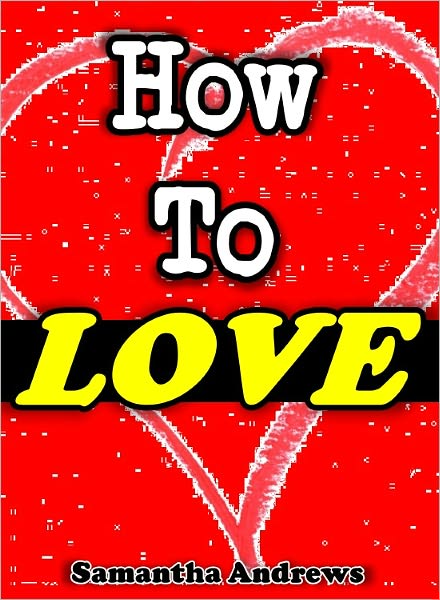 How To Love