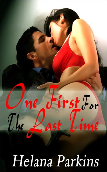 One First For The Last Time - Men's Erotica