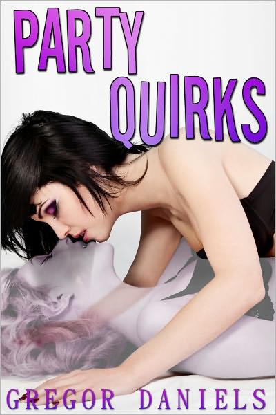 Party Quirks (Transformation Erotica)