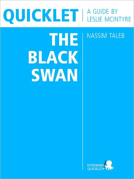 Quicklet on Nassim Taleb's The Black Swan