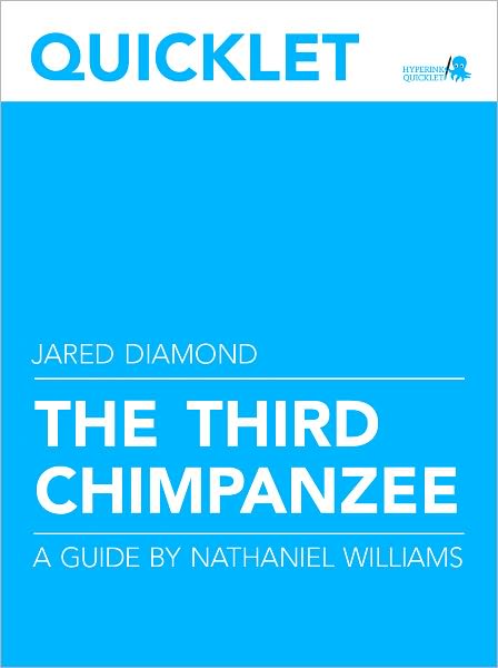 Quicklet on Jared Diamond's The Third Chimpanzee