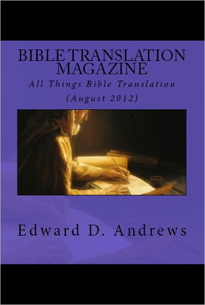BIBLE TRANSLATION MAGAZINE: All Things Bible Translation (August 2012)