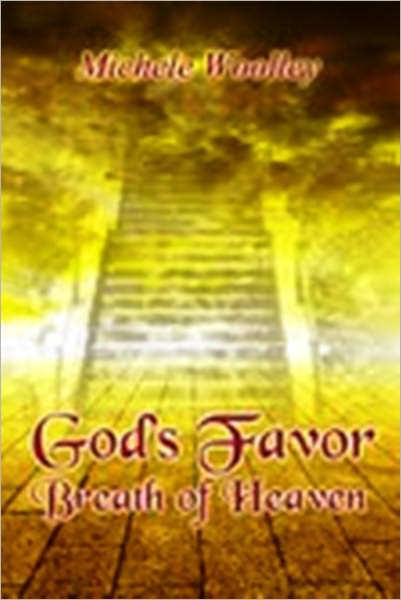 God's Favor Breath Of Heaven