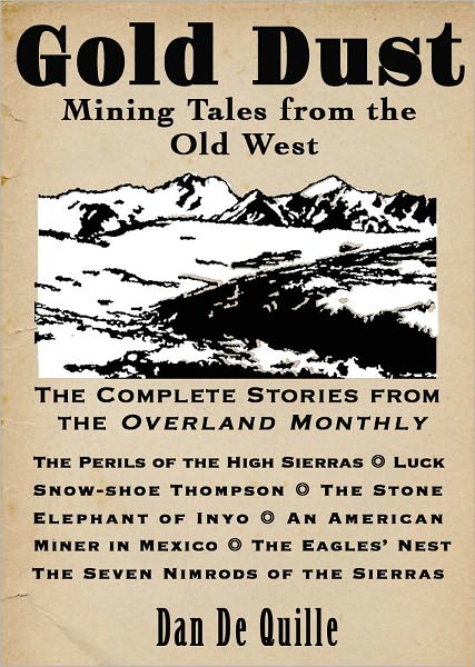 Gold Dust: Mining Tales from the Old West