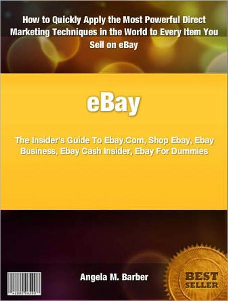 eBay: The Insider's Guide To Ebay.Com, Shop Ebay, Ebay Business, Ebay Cash Insider, Ebay For Dummies
